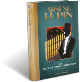 Votre n°6 : le livre 813, les Trois Crimes d'Arsène Lupin