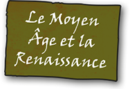 Le Moyen-Âge et la Renaissance