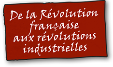 De la Révolution Française aux révolutions industrielles