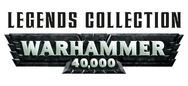 Warhammer 40,000: Legends Collection