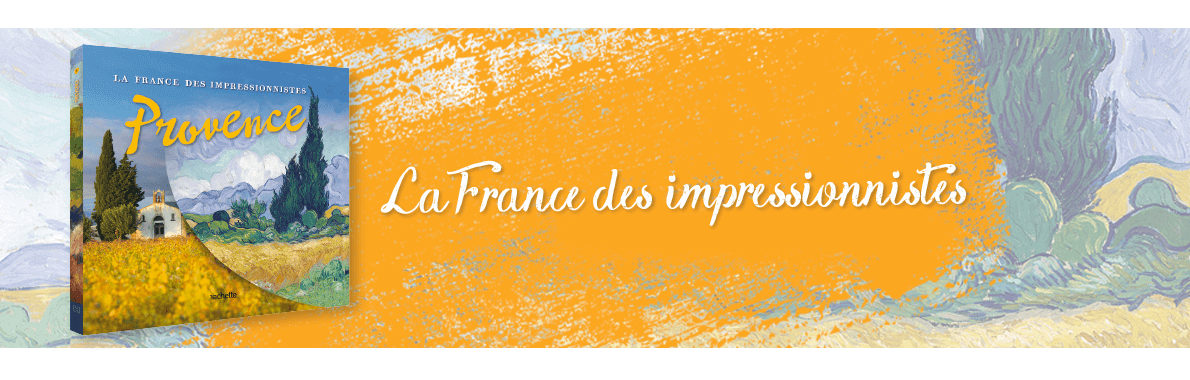 La France des impressionnistes