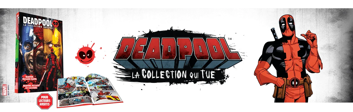 Deadpool : la collection qui tue