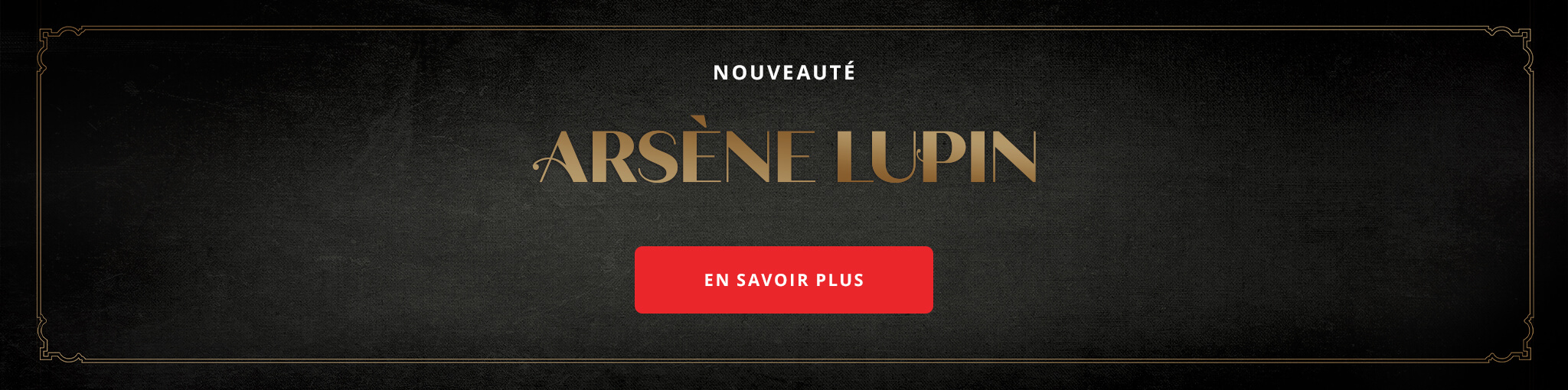 Arsène Lupin - Les romans en édition collector