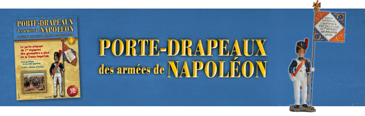 Porte-Drapeaux des armées de Napoléon