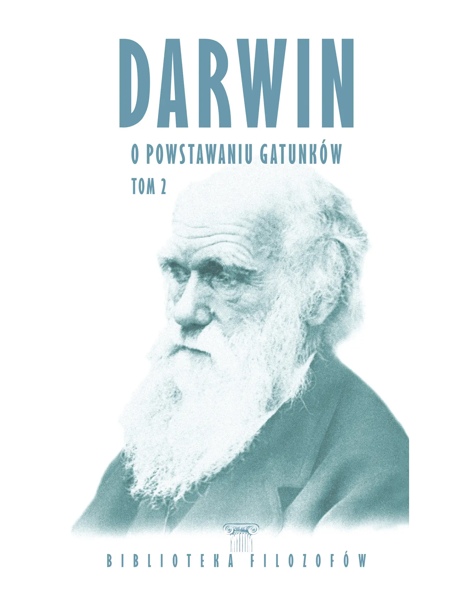Darwin, O powstawaniu gatunkow tom II Issue -