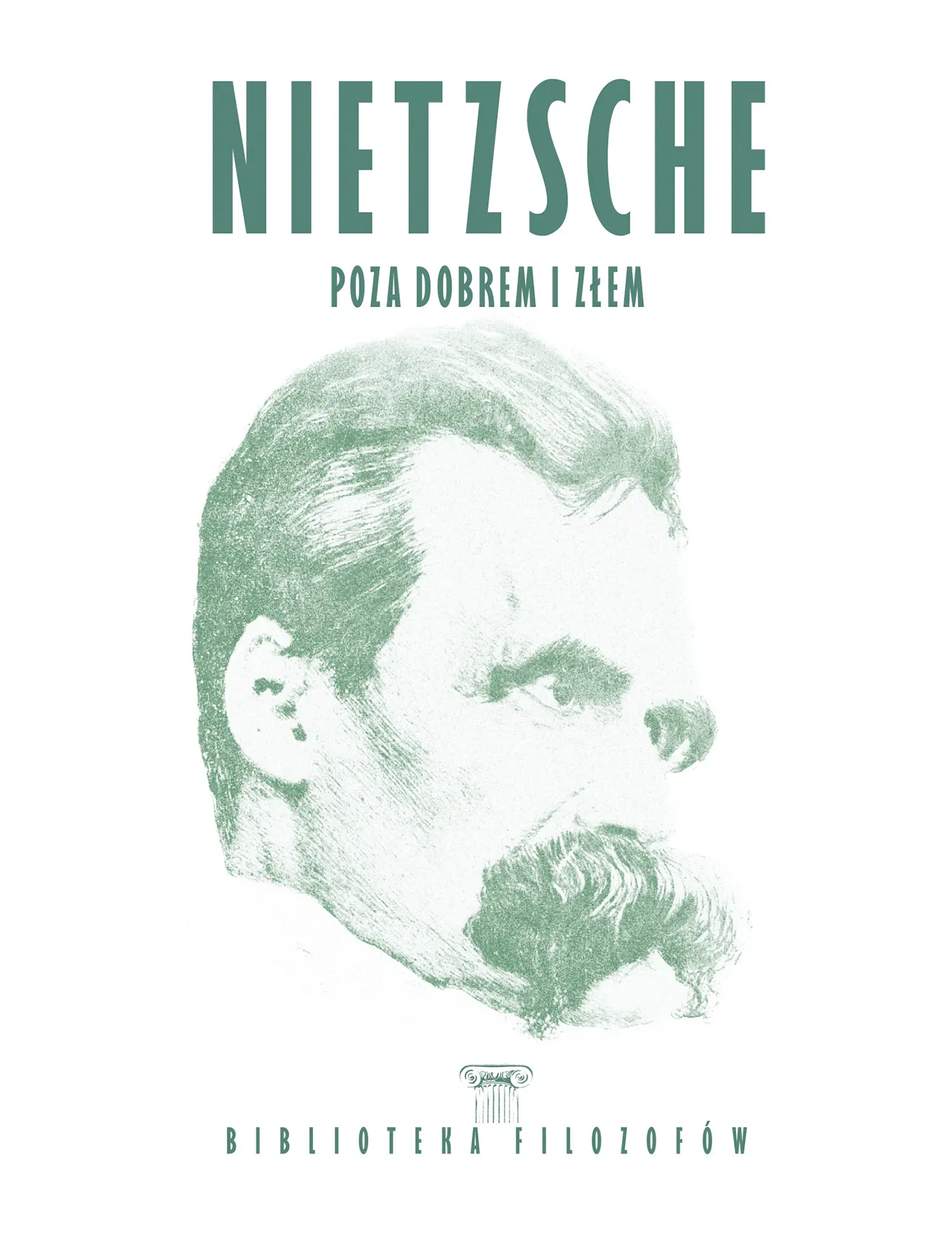 F. Nietzsche, Poza dobrem i złem, Zmierzch bożyszcz Issue -