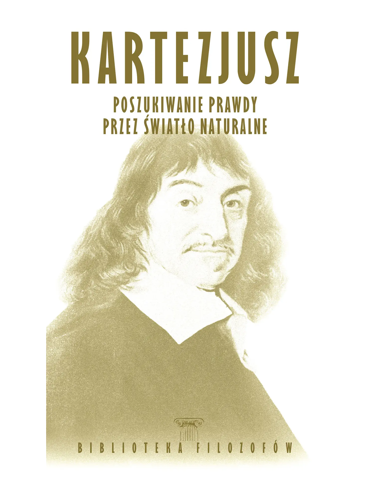 Kartezjusz, Poszukiwanie prawdy przez światło naturalne Issue -