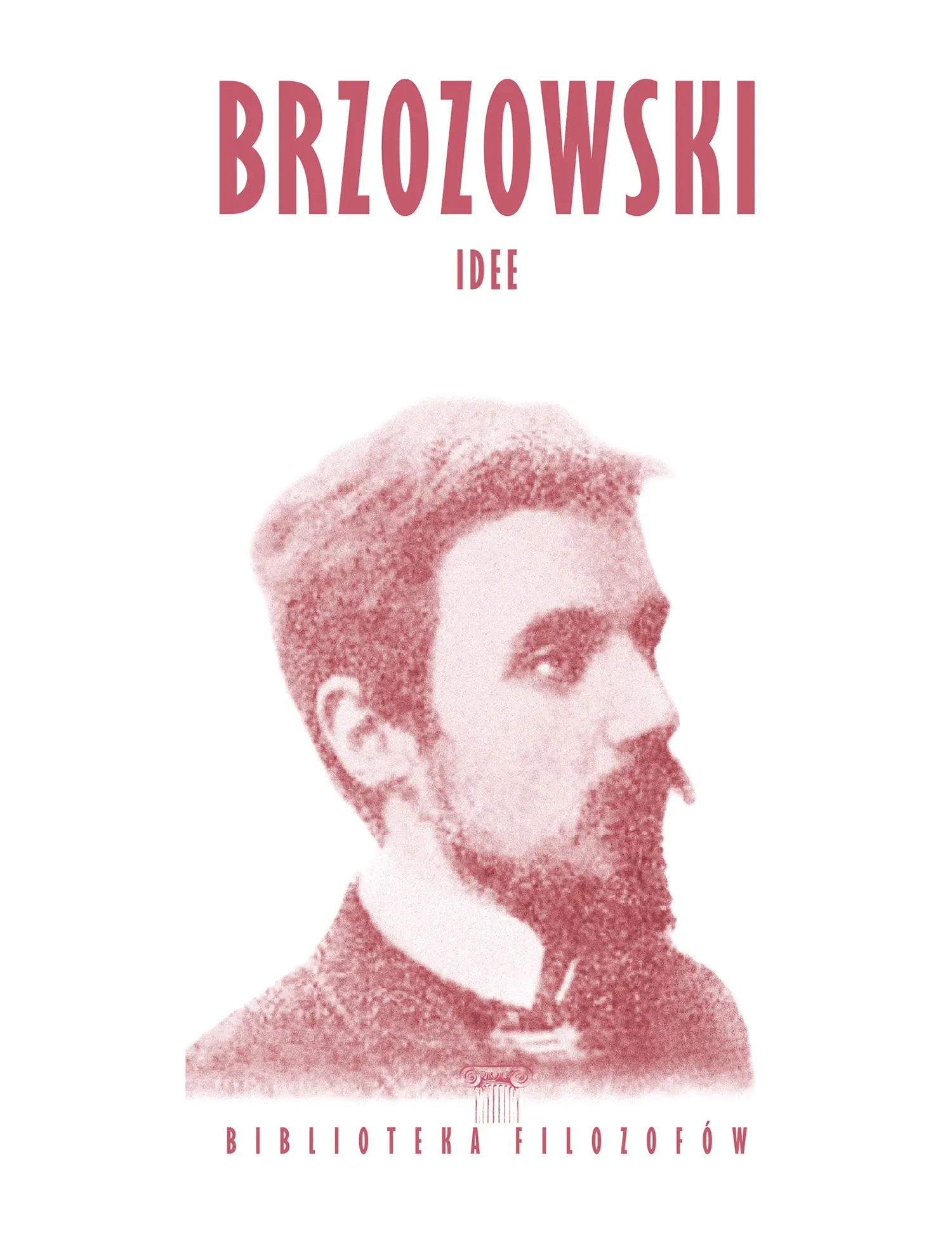 Brzozowski, Idee Issue -