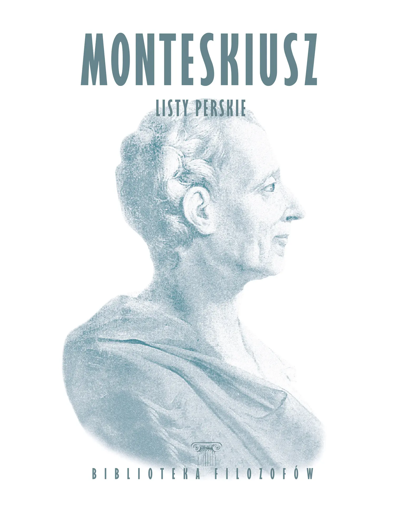 Monteskiusz, Listy perskie Issue -