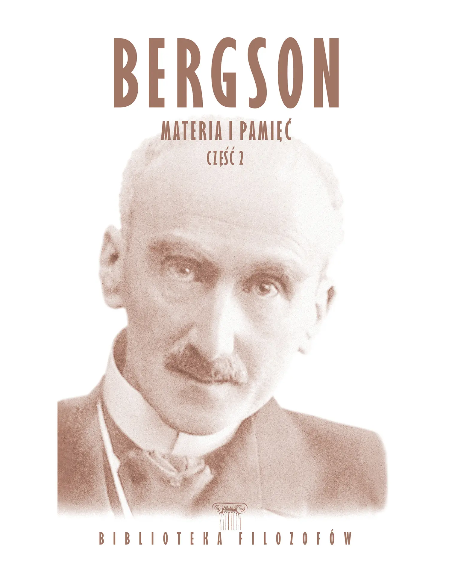 Bergson, Materia i pamiec Tom 2 Issue -
