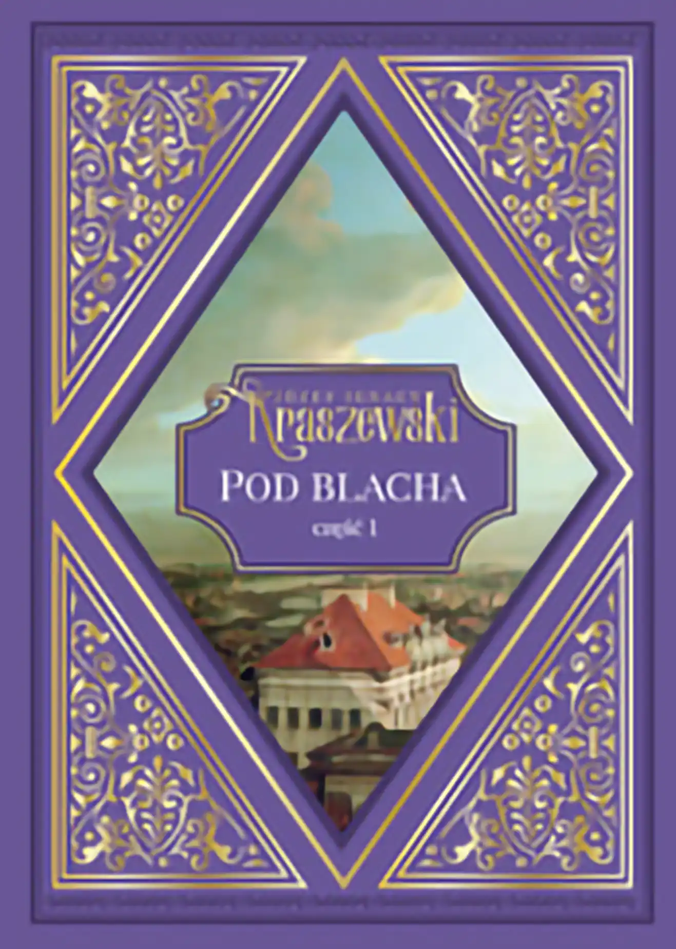 Pod Blachą - Powieść z końca XVIII wieku - Tom 2 Issue -