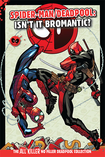 Spider-Man / Deadpool: Isn't It Bromantic