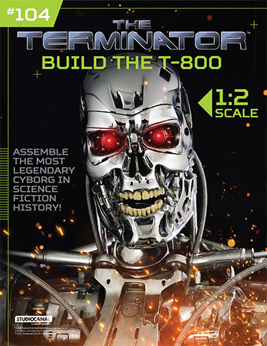 The Terminator: Build the T-800 Issue 104