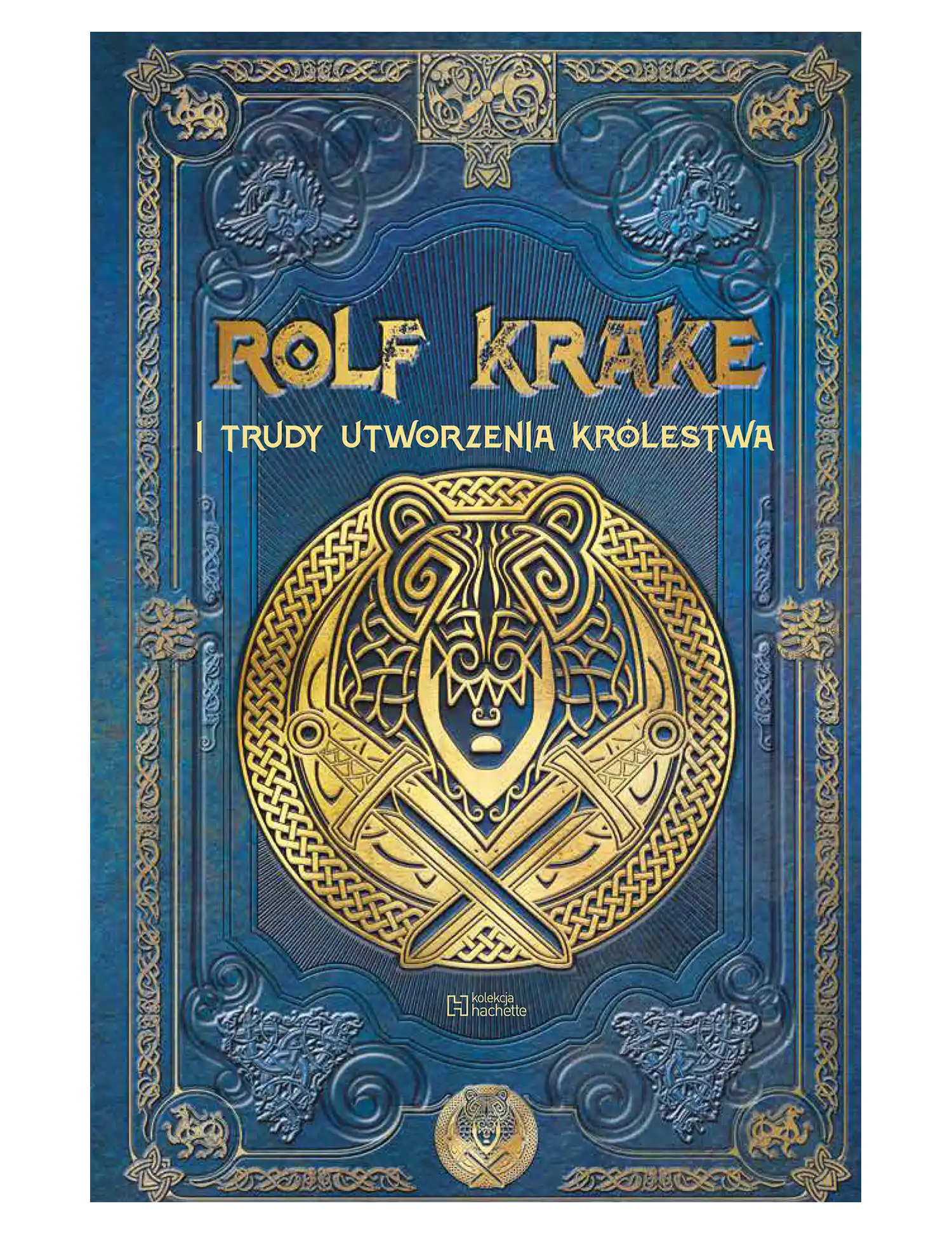 Rolf Krake i trudy utworzenia królestwa Issue -