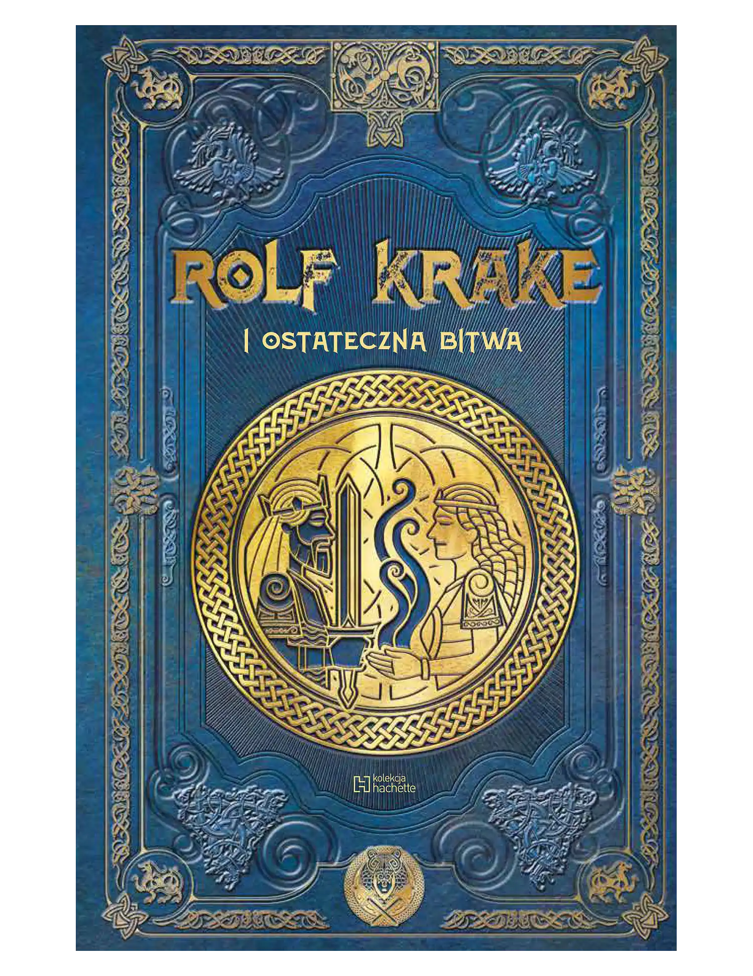 Rolf Krake i ostateczna bitwa Issue -