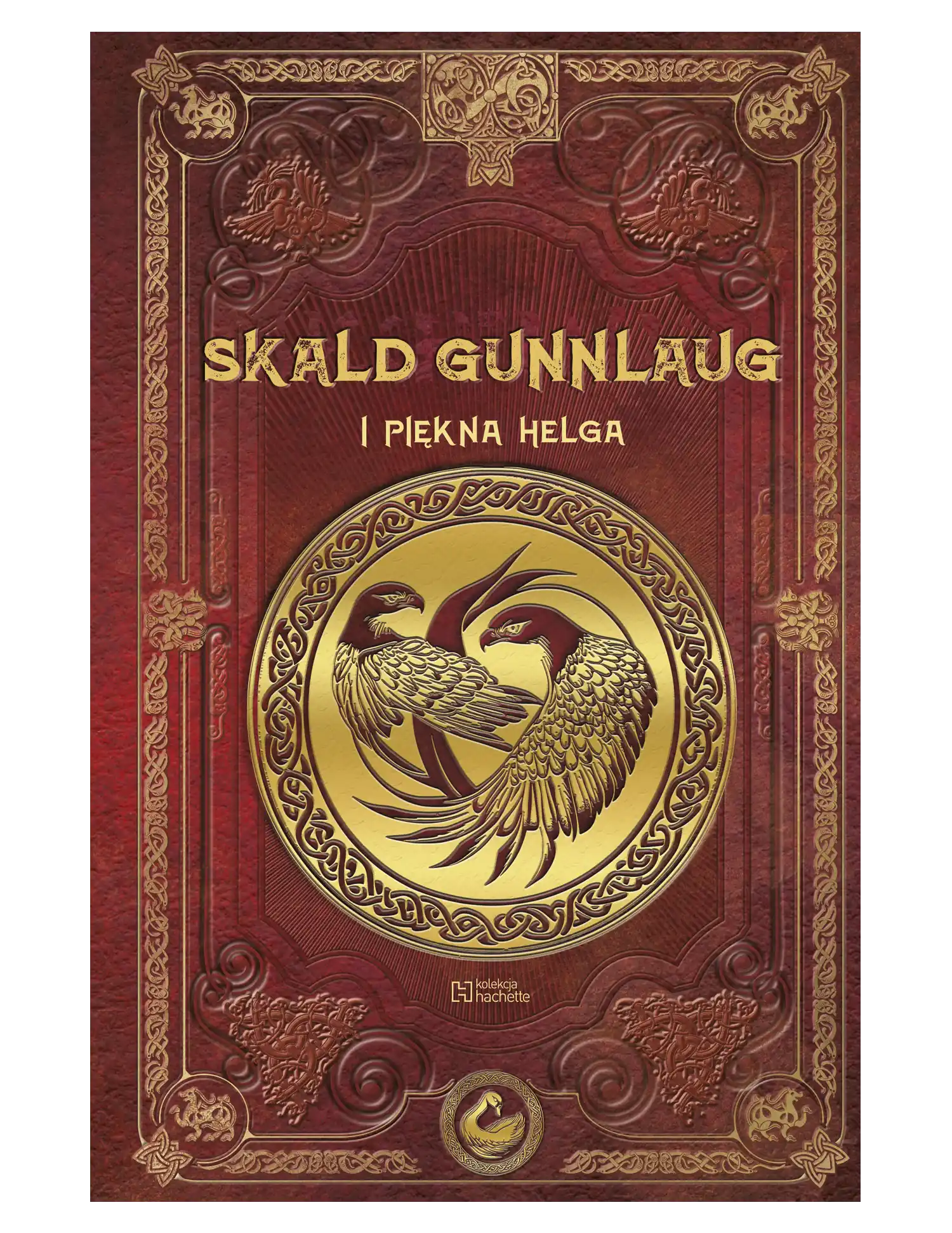 Skald Gunnlaug i piękna Helga Issue -