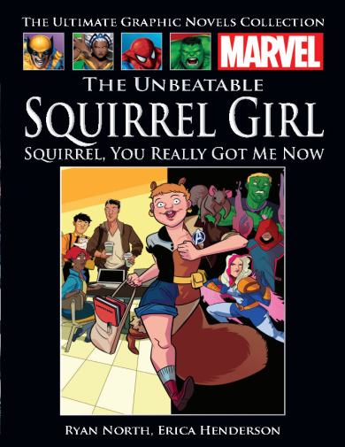 Unbeatable Squirrel Girl: Squirrel, You Really Got Me Now