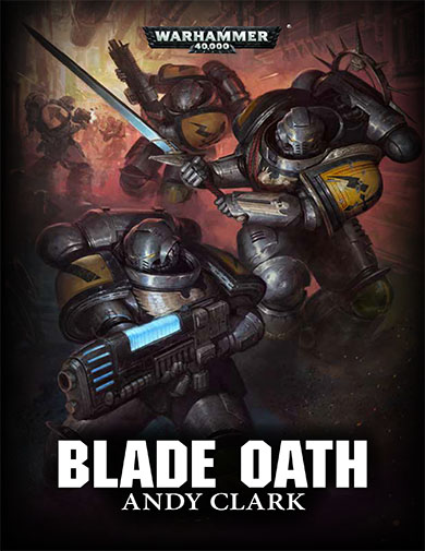 Blade Oath (A Warhammer 40,000: Conquest Novella)