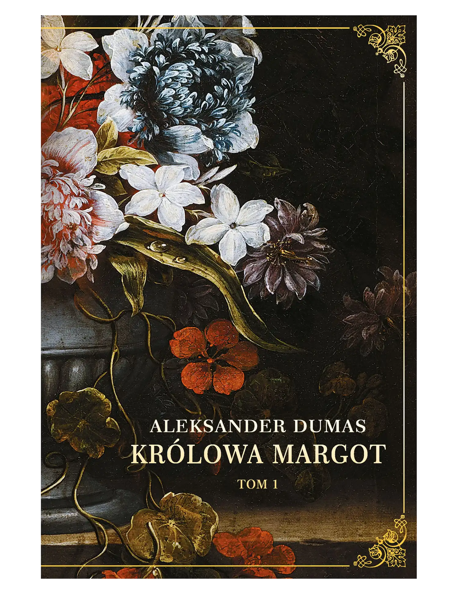 A. Dumas, Królowa Margot, tom 1 Issue -