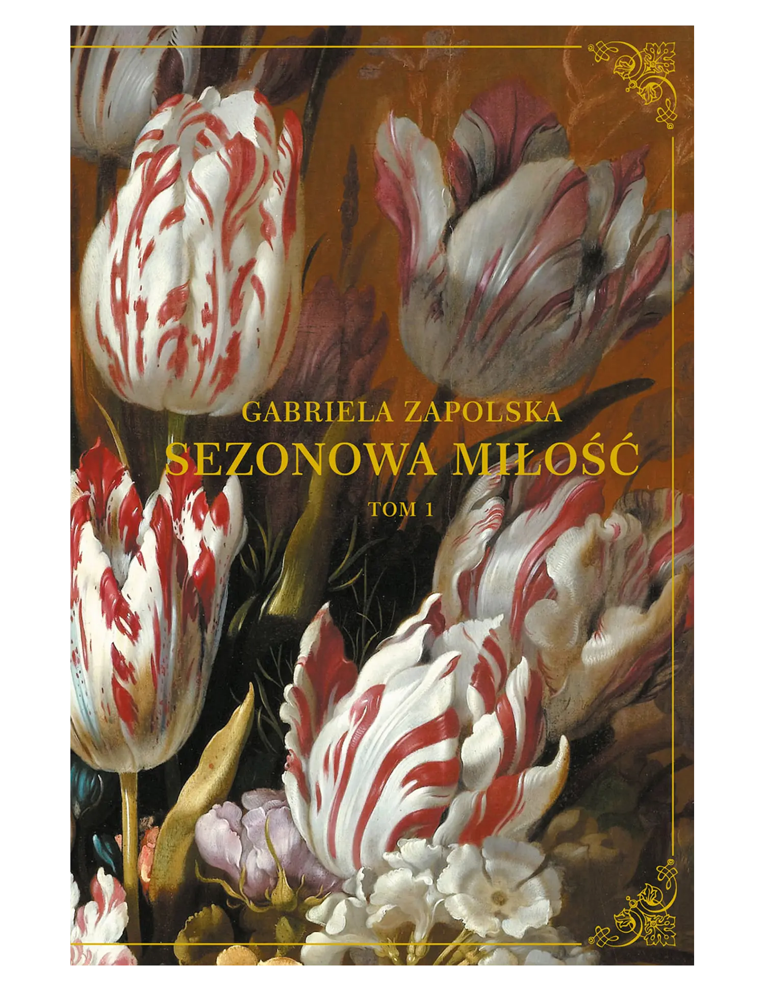 G. Zapolska, Sezonowa miłość, tom 1 Issue -