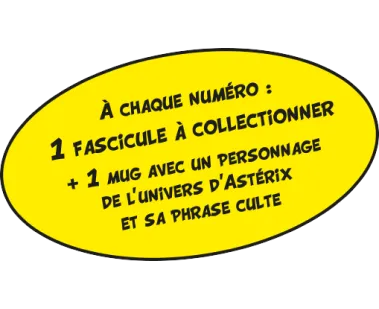 A chaque numéro : 1 fascicule à collectionner et 1 mug avec un personnage de l'univers d'Astérix et sa phrase culte